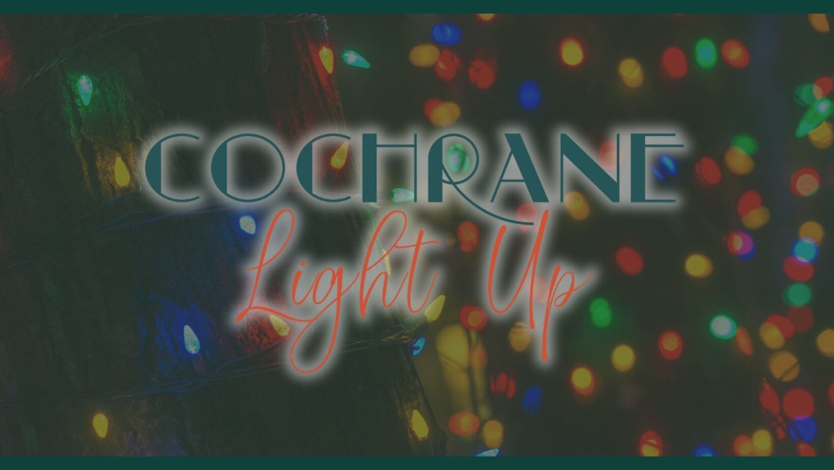 COCHRANE LIGHT UP 2025